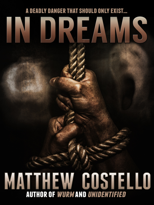 Title details for In Dreams by Matthew Costello - Available